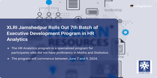 XLRI Jamshedpur Rolls Out 7th Batch of Executive Development Program in HR Analytics; Check Details & Enroll till May 31